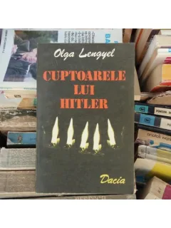 CUPTOARELE LUI HITLER , Olga Lengyel , 1986