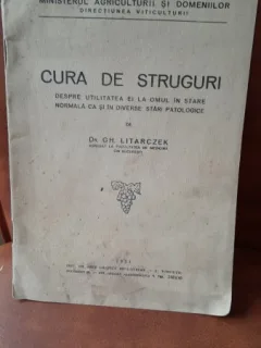 Cura de struguri, despre utilitatea ei la omul in stare normala ca si in diverse stari ptologice - Gh. Litarczek