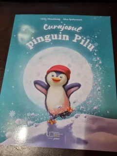 Curajosul pinguin Pilu - Ulrike Motschiunig