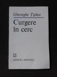 CURGERE IN CERC - GHEORGHE TIPLEA