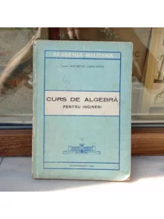 Curs de algebra pentru ingineri , Lector Dochitoiu Constantin , 1976