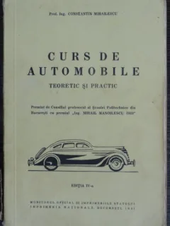 Curs de automobile - Constantin Mihailescu  (teoretic si practic)