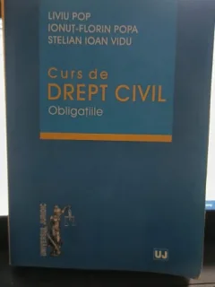 Curs de drept civil (obligatiile) - Liviu Pop , Ionut-Florea Popa , Stelian Ioan Vidu