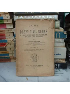 CURS DE DREPT CIVIL ROMAN VOLUMUL V , George Plastara