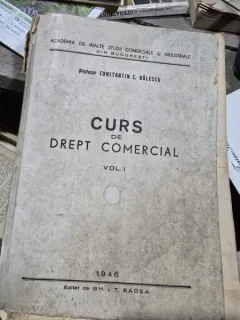 CURS DE DREPT COMERCIAL-CONSTANTIN C.BALESCU,VOLUMUL I