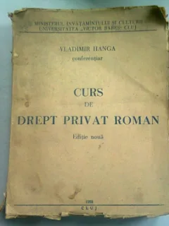 CURS DE DREPT PRIVAT ROMAN - VLADIMIR HANGA