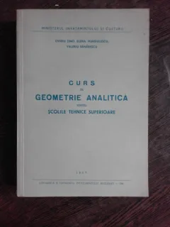 CURS DE GEOMETRIE ANALITICA PENTRU SCOLILE TEHNICE SUPERIOARE - OVIDIU TINO