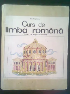 CURS DE LIMBA ROMANA (CURSO DE LENGUA RUMANA) - ION POPESCU