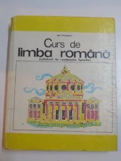 CURS DE LIMBA ROMANA. (LEHRBUCH FUR RUMANISCHE SPRACHE)  - ION POPESCU   VOL.2