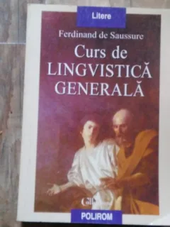 Curs de lingvistica generala - Ferdinand de Saussure