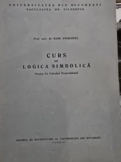 Curs de logica simbolica - Radu Stoichita partea I