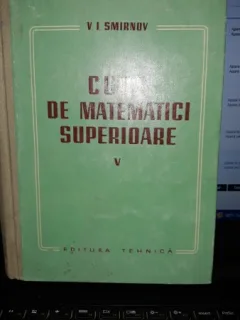 CURS DE MATEMATICI SUPERIOARE VOL.IV - V.I. SMIRNOV