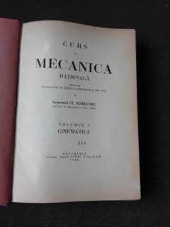 CURS DE MECANICA RATIONALA, CIBERNETICA SI SINAMICA - ST. BURILEANU  2 VOLUME COLIGATE