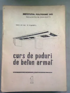 CURS DE PODURI DE BETON ARMAT - C. CAPATU