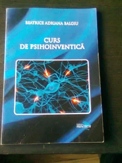 CURS DE PSIHOINVENTICA - BEATRICE ADRIANA BALGIU