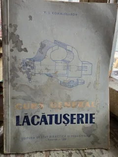 Curs general de Lacatuserie - V. I. Kommisarov