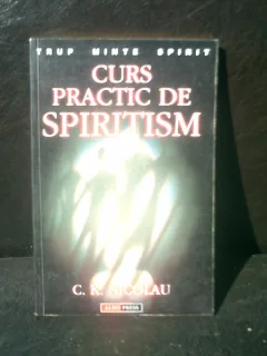 Curs practic de spiritism - C. K. Nicolau