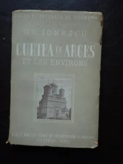 CURTEA DE ARGES ET SES ENVIRONS de GR. IONESCU