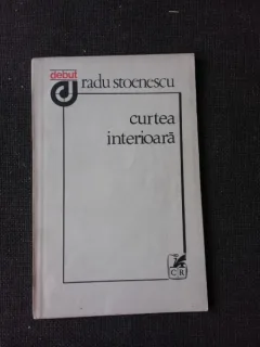 CURTEA INTERIOARA, VERSURI - RADU STOENESCU
