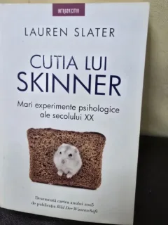 Cutia lui Skinner, mari experimente psihologice ale secolului XX - Lauren Slater