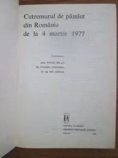 CUTREMURUL DE PAMANT DIN ROMANIA DE LA 4 MARTIE 1977 - STEFAN BALAN