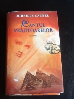 Cantul vrajitoarelor - Mireille Calmel VOLUMUL 3