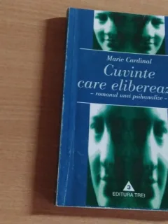 CUVINTE CARE ELIBEREAZA - MARIE CARDINAL