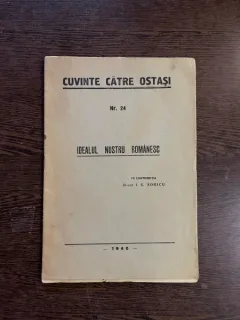 Cuvinte catre ostasi Nr. 24 Idealul nostru romanesc (1940)