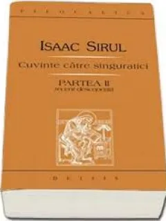 CUVINTE CATRE SINGURATICI - ISAAC SIRUL  PARTEA A II-A
