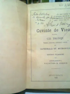CUVINTE DE VIEATA PENTRU CEI TRUDITI - TRADUCERE DE ARHIMANDRITUL GALACTION D. CORDUN (CU DEDICATIA TRADUCATORULUI/ DONATIE PENTRU BIBLIOTECA DNA DESPINA DIN BOTOSANI)