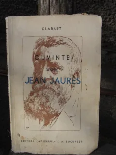 CUVINTE DESPRE JEAN JAURES - CLARNET