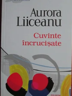 Cuvinte incrucisate - Aurora Liiceanu