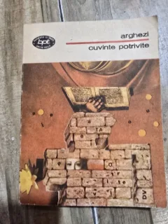 CUVINTE POTRIVITE - ARGHEZI
