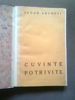 CUVINTE POTRIVITE - TUDOR ARGHEZI