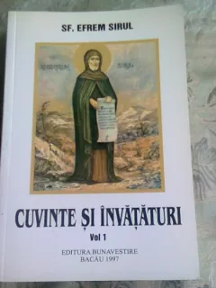 CUVINTE SI INVATATURI - SF. EFREM SIRIUL  VOL.1