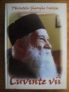 CUVINTE VII - PARINTELE GHEORGHE CALCIU