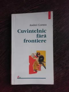 CUVINTELNIC FARA FRONTIERE - ANDREI CORNEA  (CU DEDICATIE PENTRU SORIN VIERU)