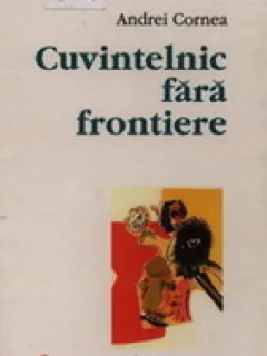 CUVINTELNIC FARA FRONTIERE - ANDREI CORNEA