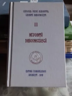 CUVIOSUL PAISIE AGHIORITUL - CUVINTE DUHOVNICESTI. NEVOINTA DUHOVNICEASCA