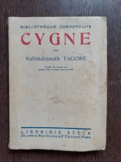 CYGNE - RABINDRANATH TAGORE  (CARTE IN LIMBA FRANCEZA)