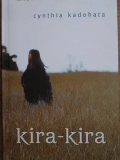 Cynthia Kadohata - Kira-Kira