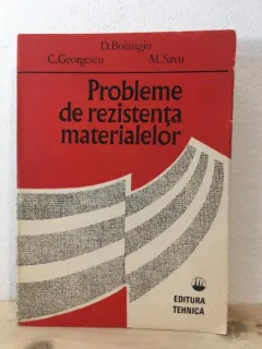 D. Boiangiu, C. Georgescu, M. Savu - Probleme de Rezistenta Materialelor