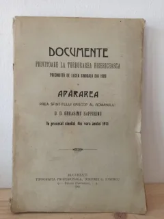 D. D. Gerasimu Saffirinu - Documente Privitoare la Turburarea Bisericeasca Pricinuita de Legea Sinodala din 1909 si Apararea Prea Sfantului Episcop al Romanului D.D. Gerasimu Saffirinu in Procesul Sinodal din Vara anului 1911