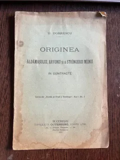 D. Dobrescu Originea aldamasului, arvunii si a strangerii mainii in contracte (1899)