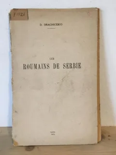 D. Draghicesco - Les Roumains De Serbie