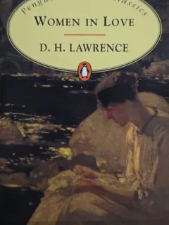 D. H. Lawrence - Women in Love