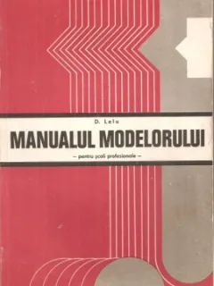 D. Lalu - Manualul Modelorului Pentru Scoli Profesionale