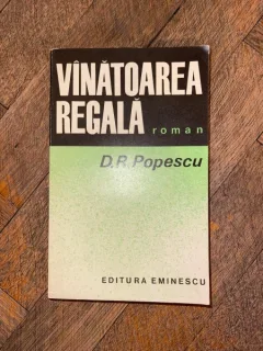 D. R. Popescu - Vanatoarea regala