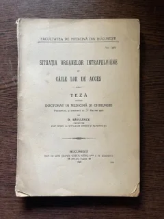 D Savulescu Situatia organelor intrapelviene si caile lor de acces (cu dedicatie)