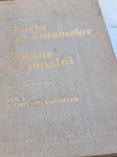 D. Tutunaru, Tr. Demian - Teoria Mecanismelor si Organe de Masini. Vol I